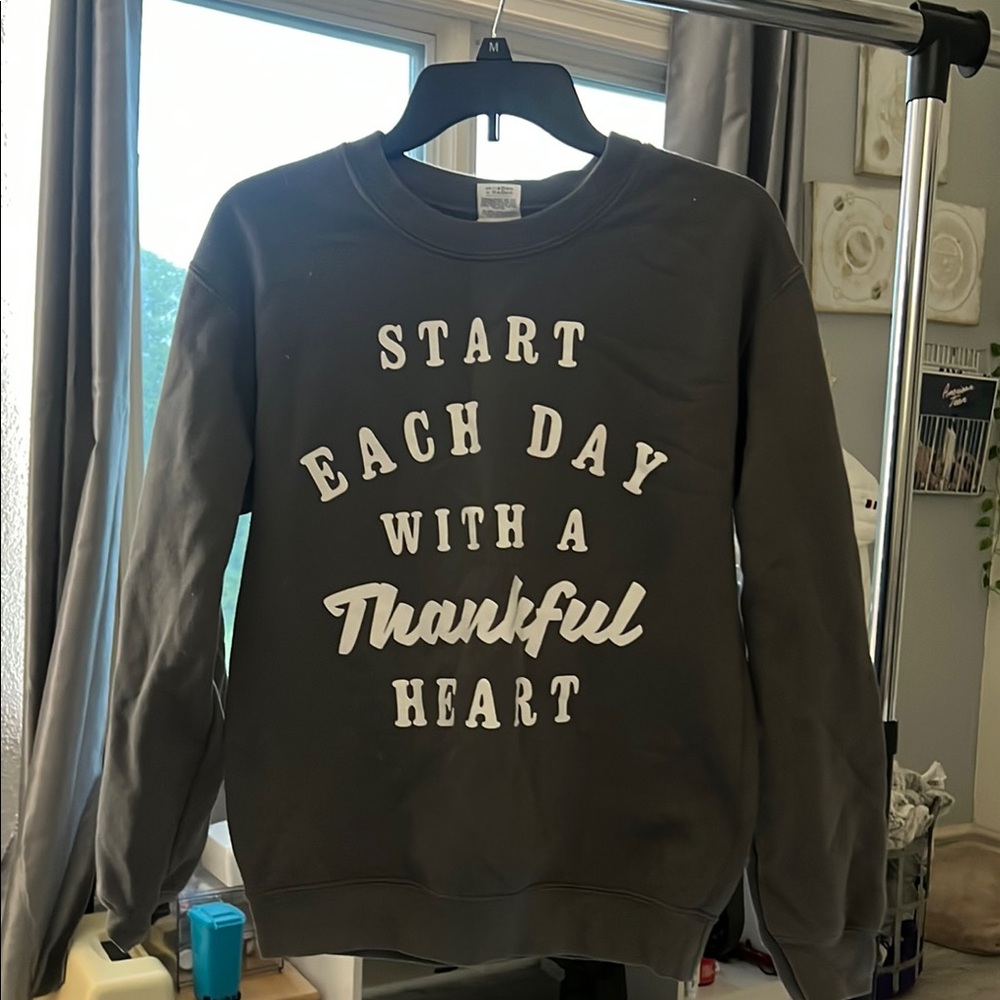 Gray Sweatshirt with Inspirational Quote